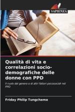 Qualità di vita e correlazioni socio-demografiche delle donne con PPD af Friday Philip Tungchama