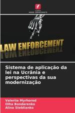 Sistema de aplicação da lei na Ucrânia e perspectivas da sua modernização af Valeriia Myrhorod