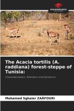 The Acacia tortilis (A. raddiana) forest-steppe of Tunisia: af Mohamed Sghaier Zaafouri