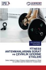 F¿TNESS ANTENMANLARININ SÜRAT ve ÇEV¿KL¿K ÜZER¿NE ETK¿LER¿ af Harun Ertören
