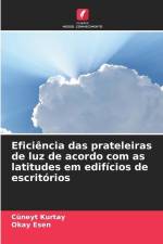 Eficiência das prateleiras de luz de acordo com as latitudes em edifícios de escritórios af Cüneyt Kurtay