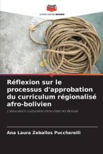 Réflexion sur le processus d'approbation du curriculum régionalisé afro-bolivien af Ana Laura Zeballos Puccherelli