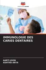 IMMUNOLOGIE DES CARIES DENTAIRES af Aarti Joon