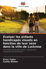 Évaluer les enfants handicapés visuels en fonction de leur sexe dans la ville de Lucknow af Kiran Yadav