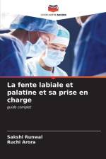 La fente labiale et palatine et sa prise en charge af Sakshi Runwal