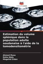 Estimation du volume splénique dans la population adulte soudanaise à l'aide de la tomodensitométrie af Ahmed Musa
