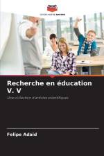 Recherche en éducation V. V af Felipe Adaid