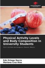 Physical Activity Levels and Body Composition in University Students af Edú Ortega Ibarra