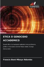 ETICA O GENOCIDIO ACCADEMICO af Francis Bent Mboyo Ndombo