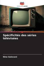 Spécificités des séries télévisées af Nino Gelovani