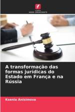 A transformação das formas jurídicas do Estado em França e na Rússia af Ksenia Anisimova