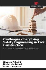 Challenges of applying Safety Engineering in Civil Construction af Osvaldo Valarini