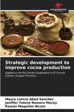 Strategic development to improve cocoa production af Mayra Leticia Abad Sánchez