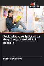 Soddisfazione lavorativa degli insegnanti di LIS in India af Sangeeta Gaikwad