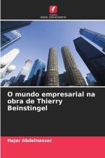 O mundo empresarial na obra de Thierry Beinstingel af Hajar Abdelnasser