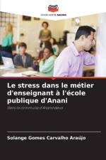 Le stress dans le métier d'enseignant à l'école publique d'Anani af Solange Gomes Carvalho Araújo