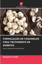 FORMULAÇÃO DE COGUMELOS PARA TRATAMENTO DE DIABETES af Rajendra Kakde