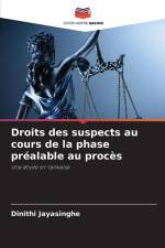 Droits des suspects au cours de la phase préalable au procès af Dinithi Jayasinghe