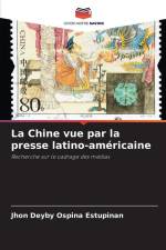 La Chine vue par la presse latino-américaine af Jhon Deyby Ospina Estupinan