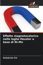 Effetto magnetocalorico nelle leghe Heusler a base di Ni-Mn af Debabrata Pal