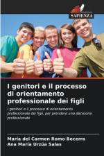 I genitori e il processo di orientamento professionale dei figli af María del Carmen Romo Becerra