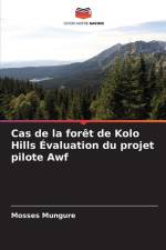 Cas de la forêt de Kolo Hills Évaluation du projet pilote Awf af Mosses Mungure