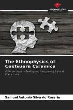 The Ethnophysics of Caeteuara Ceramics af Samuel Antonio Silva Do Rosario