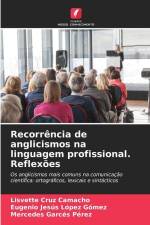 Recorrência de anglicismos na linguagem profissional. Reflexões af Lisvette Cruz Camacho