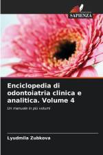 Enciclopedia di odontoiatria clinica e analitica. Volume 4 af Lyudmila Zubkova