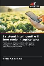 I sistemi intelligenti e il loro ruolo in agricoltura af Rodes A. B. da Silva