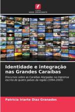Identidade e integração nas Grandes Caraíbas af Patricia Iriarte Diaz Granados