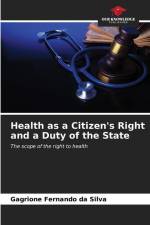Health as a Citizen's Right and a Duty of the State af Gagrione Fernando Da Silva