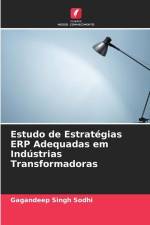Estudo de Estratégias ERP Adequadas em Indústrias Transformadoras af Gagandeep Singh Sodhi