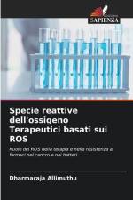 Specie reattive dell'ossigeno Terapeutici basati sui ROS af Dharmaraja Allimuthu