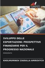 SVILUPPO DELLE ESPORTAZIONI: PROSPETTIVE FINANZIARIE PER IL PROGRESSO NAZIONALE af Kholmuminov Ziadulla Amirovych
