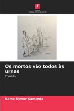 Os mortos vão todos às urnas af Kama Sywor Kamanda