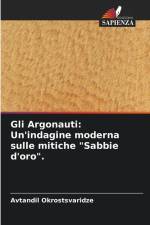 Gli Argonauti: Un'indagine moderna sulle mitiche 