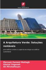 A Arquitetura Verde: Soluções rentáveis af Maryam Zamani Motlagh