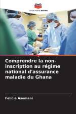 Comprendre la non-inscription au régime national d'assurance maladie du Ghana af Felicia Asomani