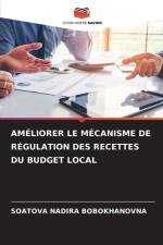 AMÉLIORER LE MÉCANISME DE RÉGULATION DES RECETTES DU BUDGET LOCAL af Soatova Nadira Bobokhanovna