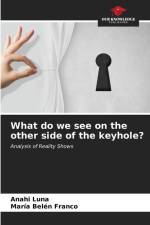 What do we see on the other side of the keyhole? af Anahi Luna