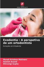 Exodontia : A perspetiva de um ortodontista af Murali Krishna Malineni