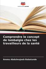 Comprendre le concept de lombalgie chez les travailleurs de la santé af Aremu Abdulmujeeb Babatunde
