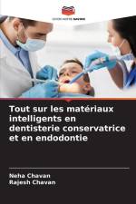 Tout sur les matériaux intelligents en dentisterie conservatrice et en endodontie af Neha Chavan