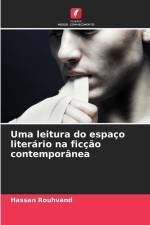 Uma leitura do espaço literário na ficção contemporânea af Hassan Rouhvand