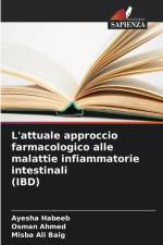 L'attuale approccio farmacologico alle malattie infiammatorie intestinali (IBD) af Ayesha Habeeb