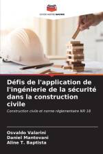 Défis de l'application de l'ingénierie de la sécurité dans la construction civile af Osvaldo Valarini
