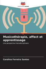 Musicothérapie, affect et apprentissage af Carolina Ferreira Santos