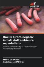 Bacilli Gram-negativi isolati dall'ambiente ospedaliero af Manel Debabza