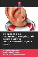 Otimização do tratamento complexo da perda auditiva neurossensorial aguda af Ulugbek Jergashew